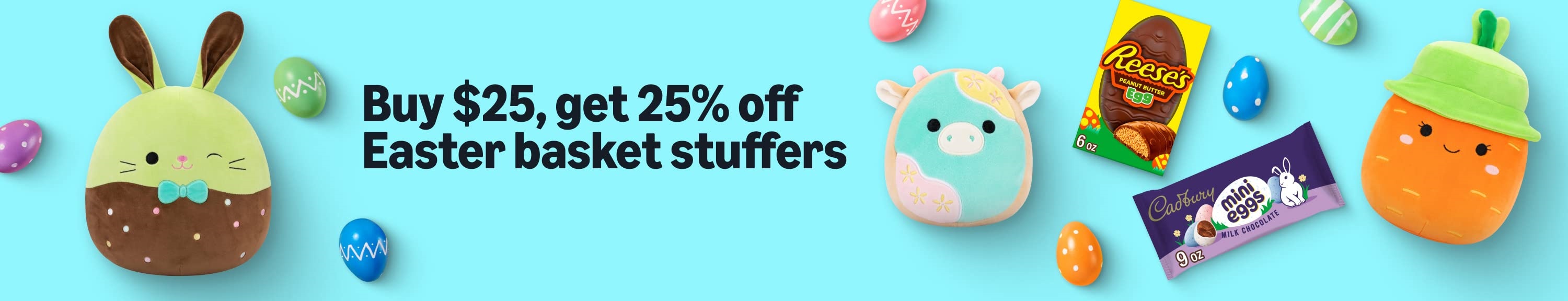 Buy $25, get 25% off
Easter basket stuffers